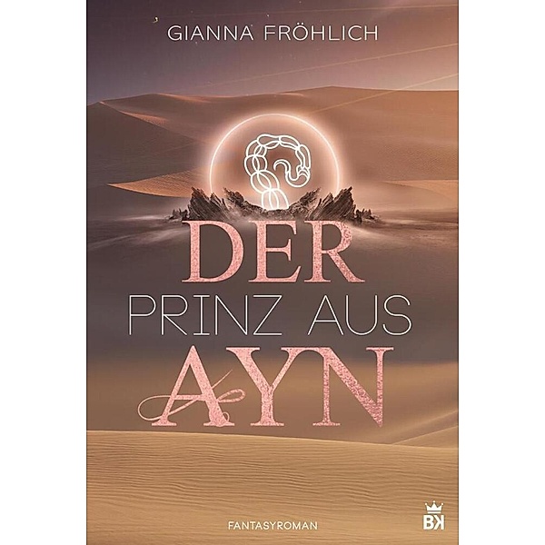 Der Prinz aus Ayn, Gianna Fröhlich