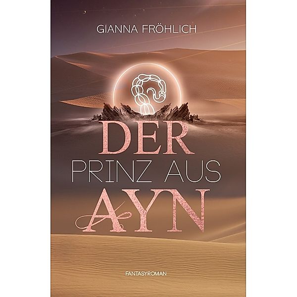 Der Prinz aus Ayn, Gianna Janina Fröhlich