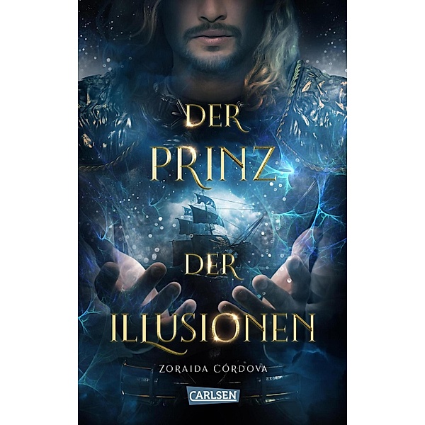 Der Prinz der Illusionen / Die Mächte der Moria Bd.2, Zoraida Córdova