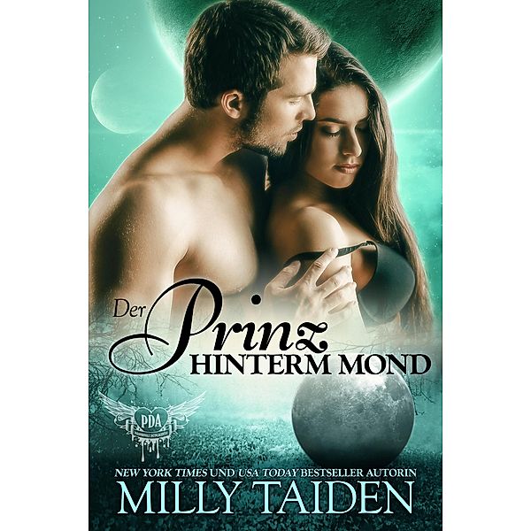 Der Prinz Hinterm Mond (PARANORMALE DATINGAGENTUR, #16) / PARANORMALE DATINGAGENTUR, Milly Taiden