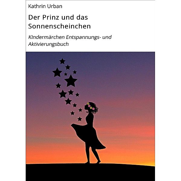 Der Prinz und das Sonnenscheinchen, Kathrin Urban