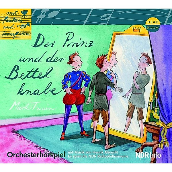 Der Prinz und der Bettelknabe, Audio-CD, Mark Twain