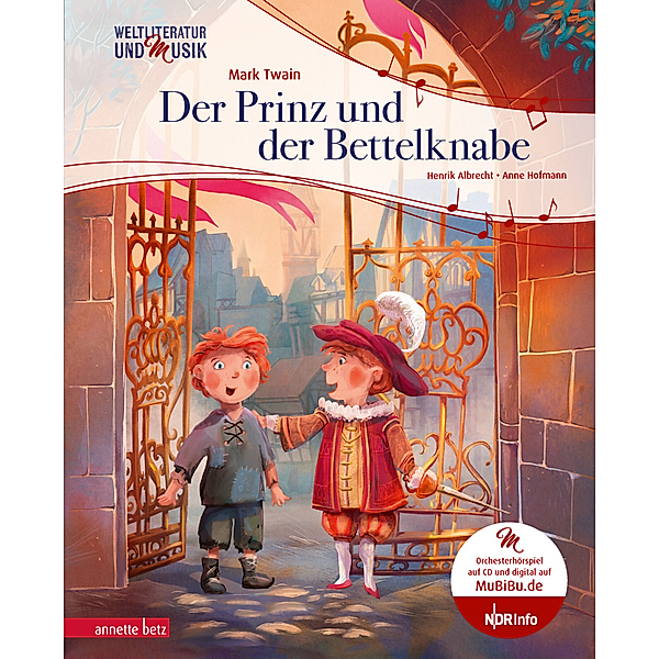 Der Prinz und der Bettelknabe (Weltliteratur und Musik mit CD und zum Streamen), Henrik Albrecht, Mark Twain