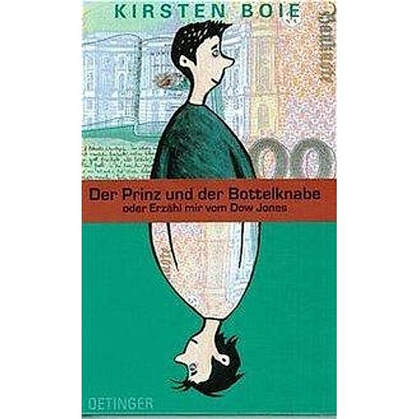 Der Prinz und der Bottelknabe oder Erzähl mir vom Dow Jones, Kirsten Boie