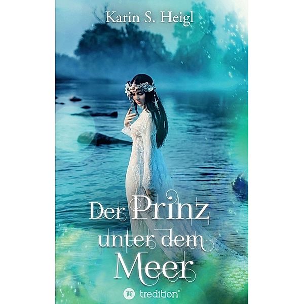 Der Prinz unter dem Meer, Karin S. Heigl