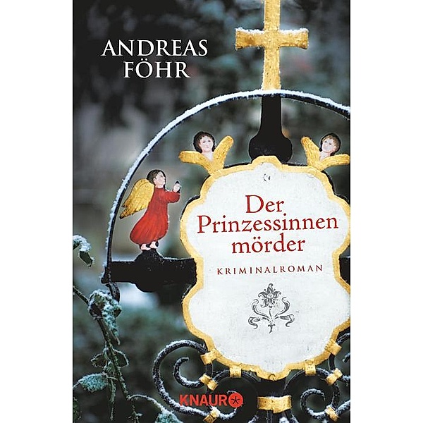 Der Prinzessinnenmörder / Kreuthner und Wallner Bd.1, Andreas Föhr