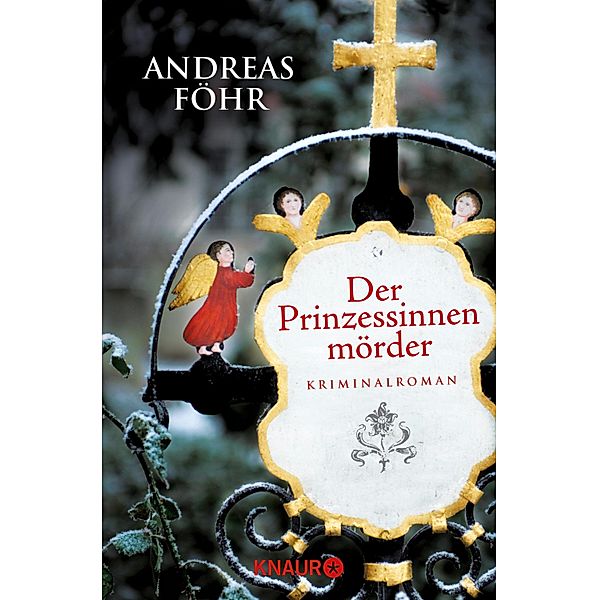 Der Prinzessinnenmörder / Kreuthner und Wallner Bd.1, Andreas Föhr