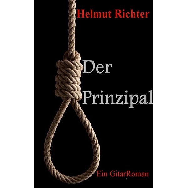 Der Prinzipal, Helmut Richter