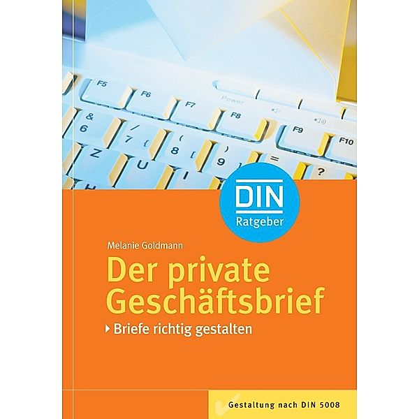 Der private Geschäftsbrief, Melanie Goldmann