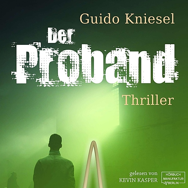 Der Proband, Guido Kniesel