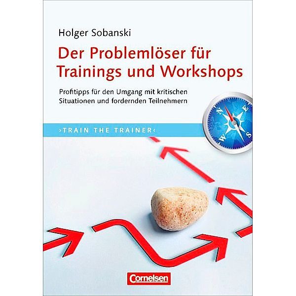 Der Problemlöser für Trainings und Workshops, Holger Sobanski