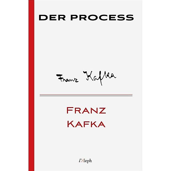 Der Process / Franz Kafka Bd.9, Franz Kafka