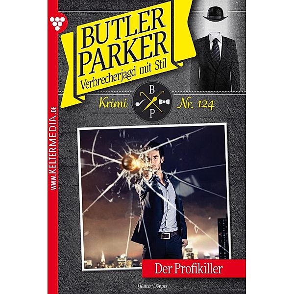 Der Profikiller / Butler Parker Bd.124, Günter Dönges