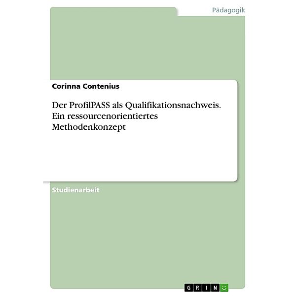 Der Profilpass - ein ressourcenorientiertes Methodenkonzept, Corinna Contenius