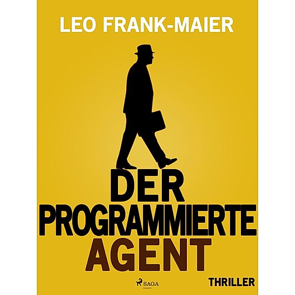 Der programmierte Agent, Leo Frank-Maier