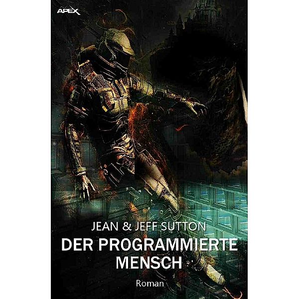 DER PROGRAMMIERTE MENSCH, Jean Sutton, Jeff Sutton