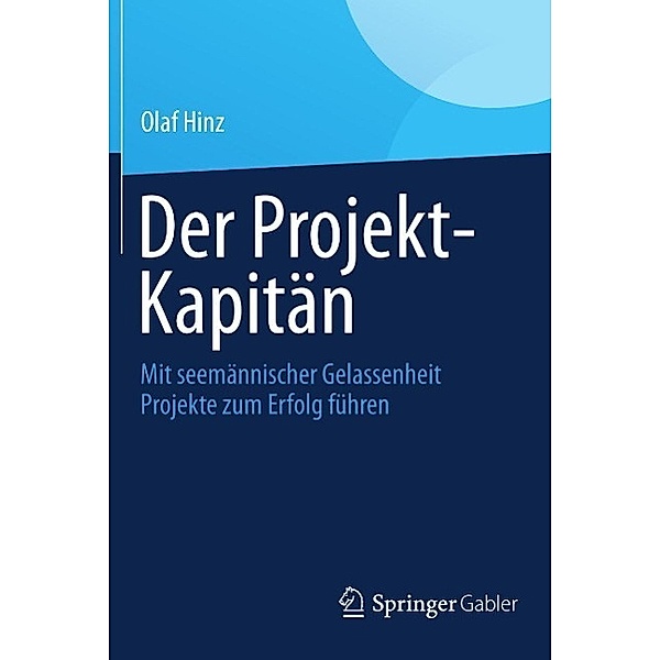 Der Projekt-Kapitän, Olaf Hinz