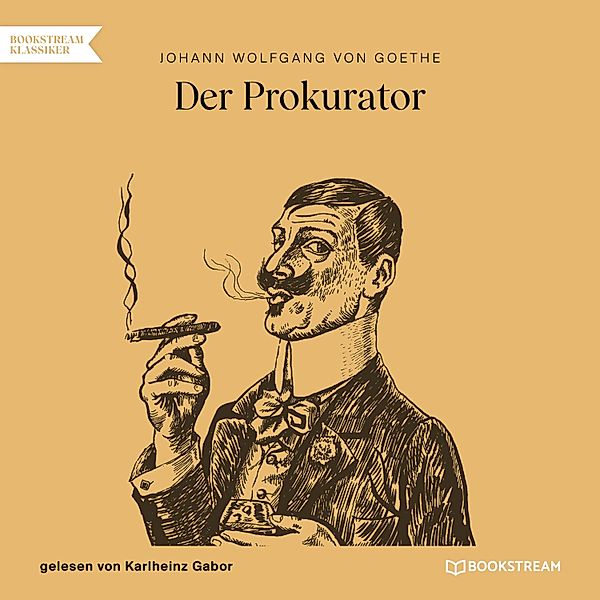 Der Prokurator, Johann Wolfgang von Goethe