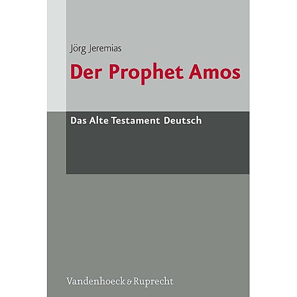 Der Prophet Amos / Das Alte Testament Deutsch, Jörg Jeremias