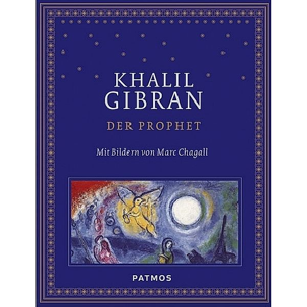Der Prophet mit Bildern von Marc Chagall, Khalil Gibran