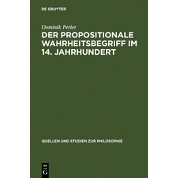 Der propositionale Wahrheitsbegriff im 14. Jahrhundert, Dominik Perler