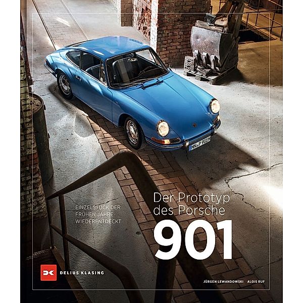 Der Prototyp des Porsche 901, Jürgen Lewandowski, Alois Ruf