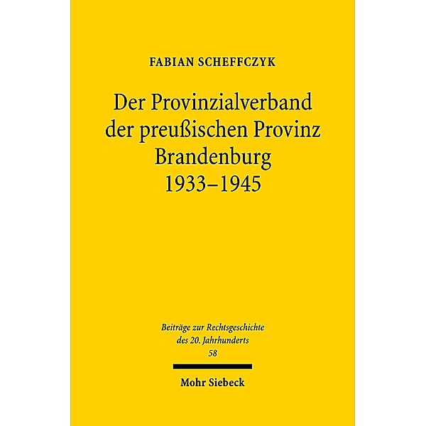 Der Provinzialverband der preussischen Provinz Brandenburg 1933-1945, Fabian Scheffczyk