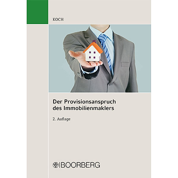 Der Provisionsanspruch des Immobilienmaklers, Rolf Koch