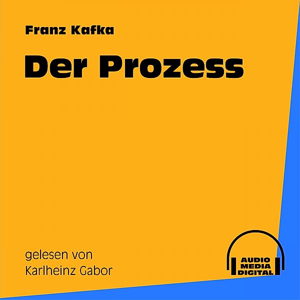 Der Prozess, Franz Kafka