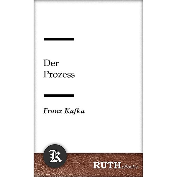 Der Prozess, Franz Kafka