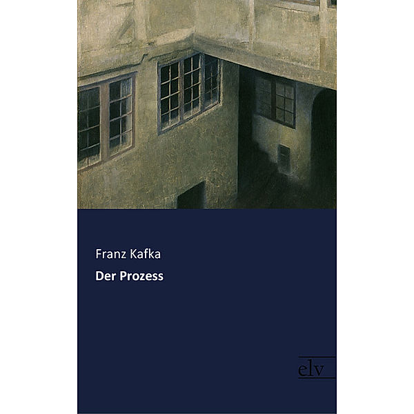 Der Prozess, Franz Kafka