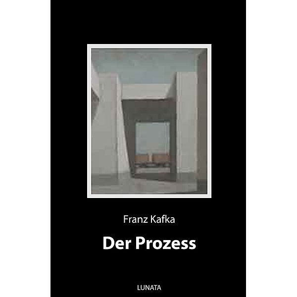 Der Prozess, Franz Kafka