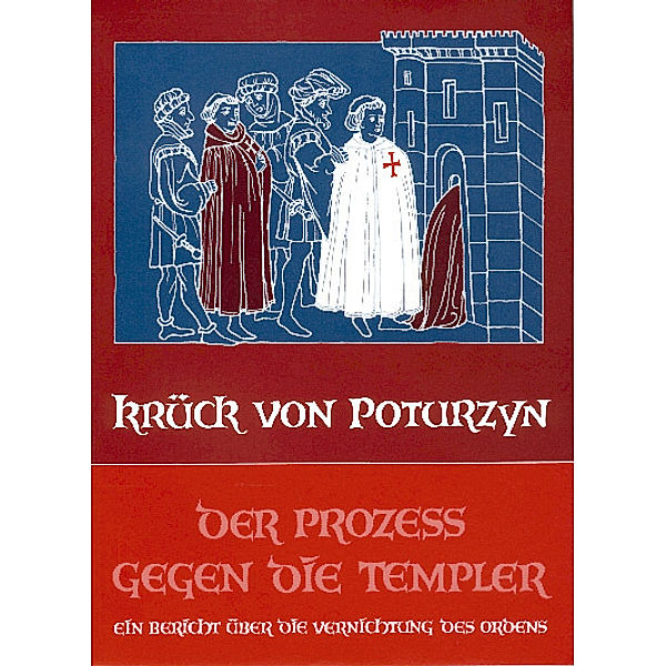 Der Prozess gegen die Templer, Maria Josepha Krück von Poturzyn