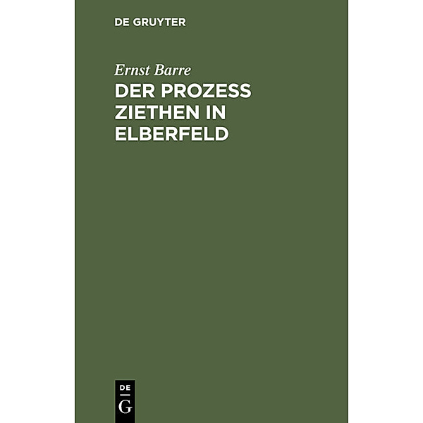 Der Prozeß Ziethen in Elberfeld, Ernst Barre
