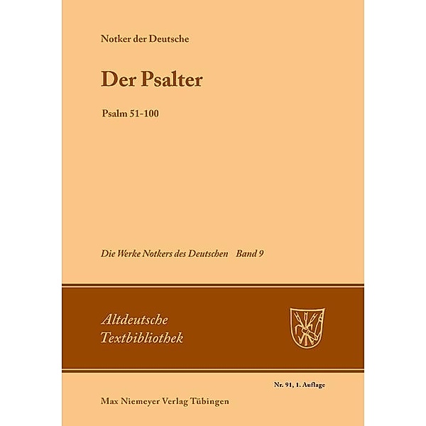 Der Psalter / Altdeutsche Textbibliothek Bd.91, Notker der Deutsche