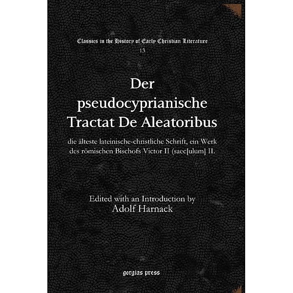 Der pseudocyprianische Tractat De Aleatoribus