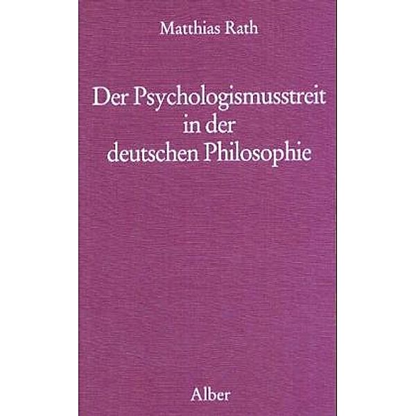Der Psychologismusstreit in der deutschen Philosophie, Matthias Rath