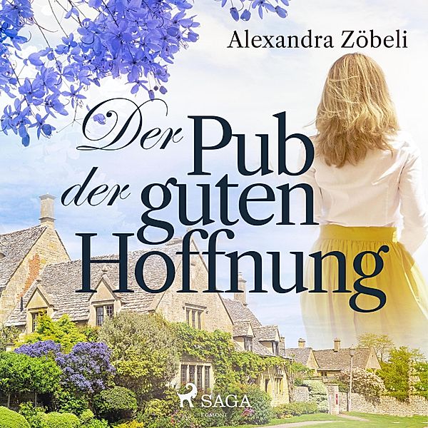 Der Pub der guten Hoffnung (Ungekürzt), Alexandra Zöbeli