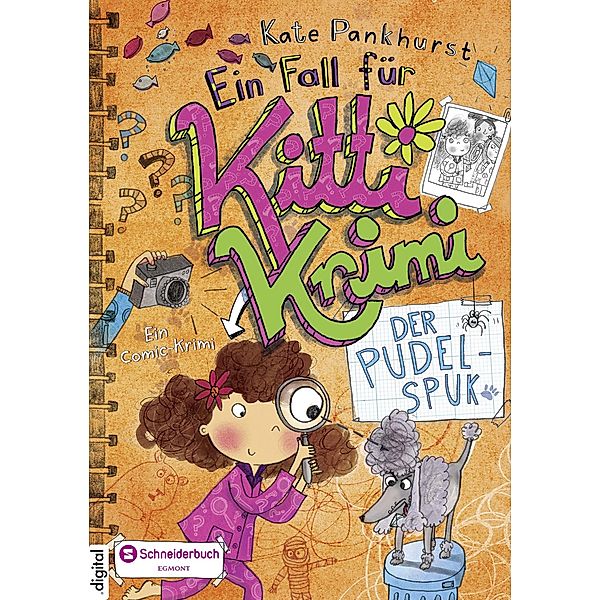 Der Pudel-Spuk / Ein Fall für Kitti Krimi Bd.4, Kate Pankhurst