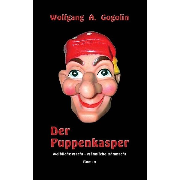 Der Puppenkasper, Wolfgang A. Gogolin