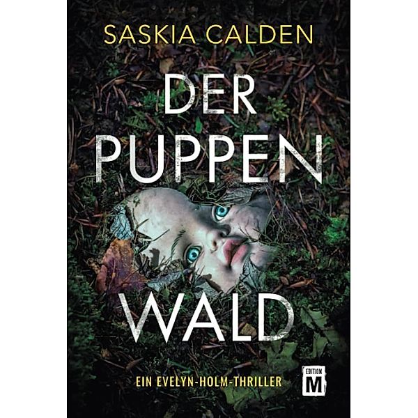 Der Puppenwald, Saskia Calden