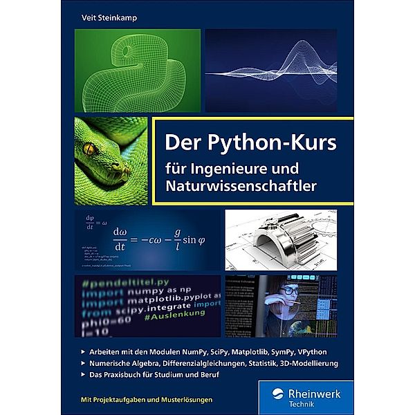 Der Python-Kurs für Ingenieure und Naturwissenschaftler / Rheinwerk Computing, Veit Steinkamp