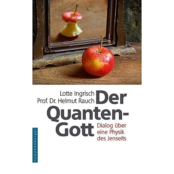 Der Quantengott, Lotte Ingrisch, Helmut Rauch