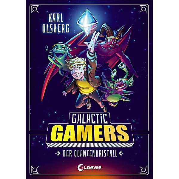 Der Quantenkristall / Galactic Gamers Bd.1, Karl Olsberg