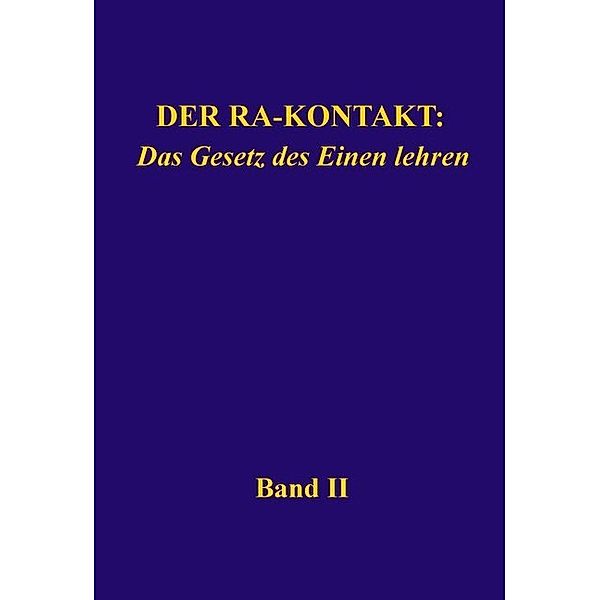 Der Ra-Kontakt: Das Gesetz des Einen lehren