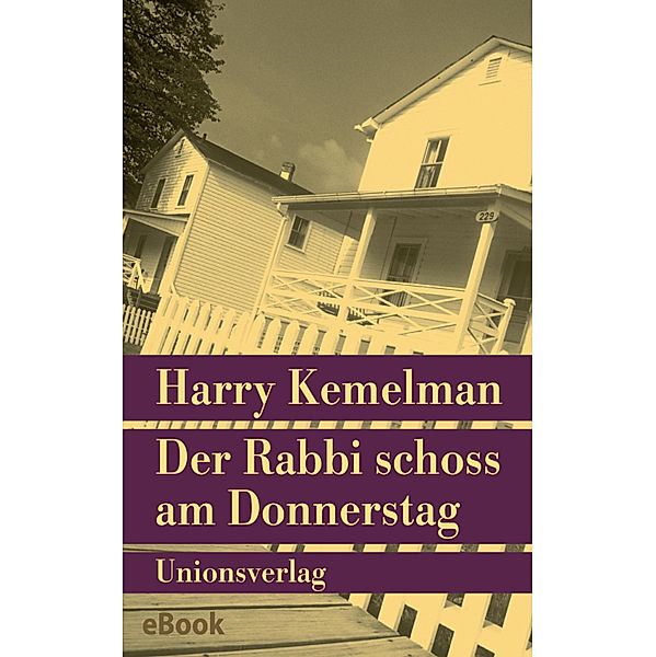 Der Rabbi schoss am Donnerstag, Harry Kemelman