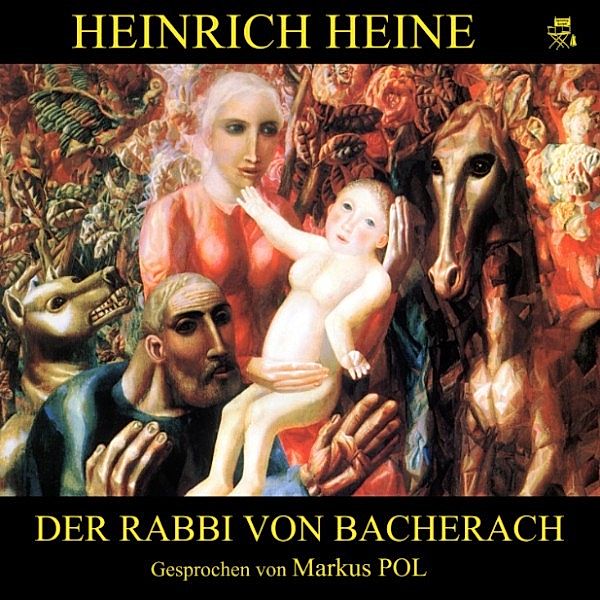 Der Rabbi von Bacherach, Heinrich Heine