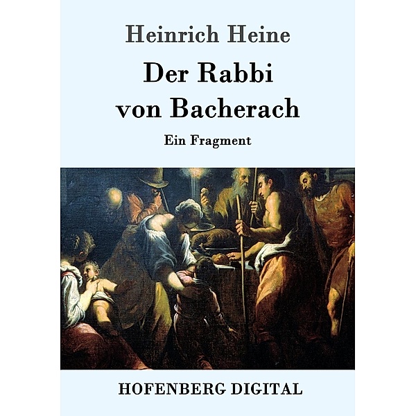 Der Rabbi von Bacherach, Heinrich Heine