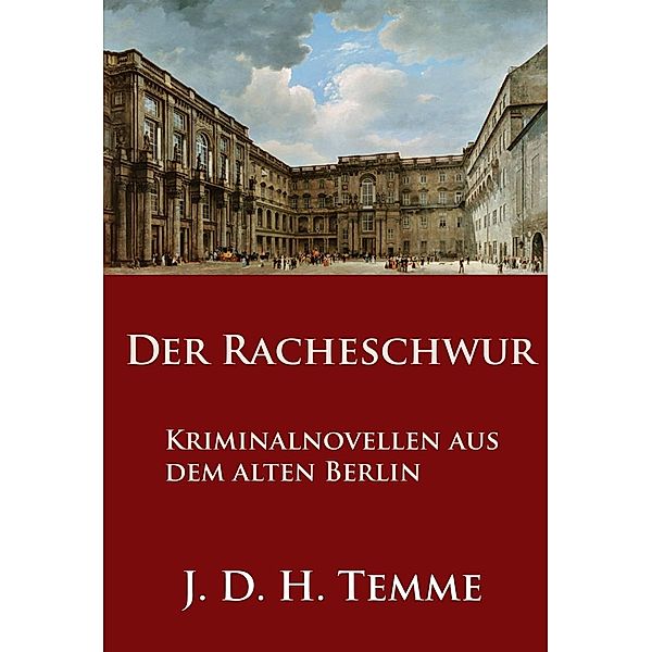 Der Racheschwur, J. D. H. Temme