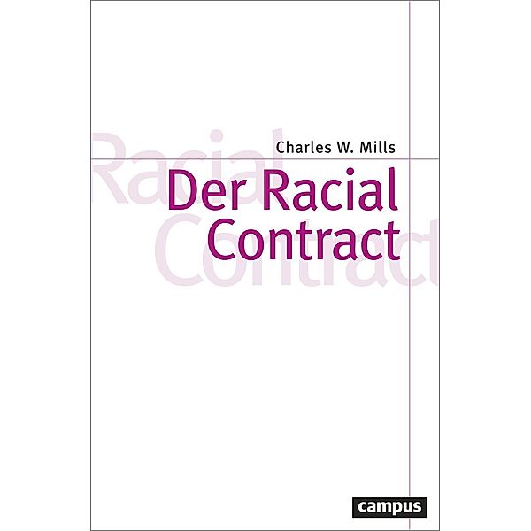 Der Racial Contract, Charles W. Mills